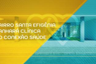 
Bairro Santa Efigênia ganhará clínica do Conexão Saúde

