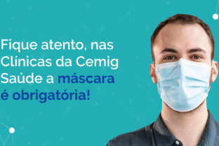 
Uso de máscaras passa a ser obrigatório no CPS e nas clínicas do Conexão Saúde
