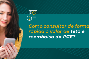 
Como consultar de forma rápida o valor de teto e reembolso do PGE?

