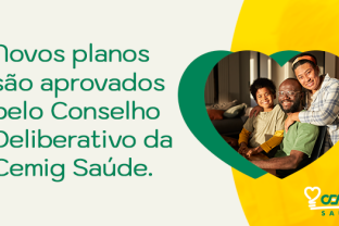 
Novos planos são aprovados pelo Conselho Deliberativo da Cemig Saúde 
