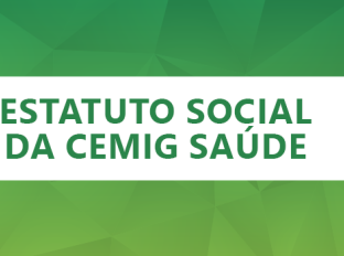 
Assembleia Geral das Patrocinadoras aprova alterações no Estatuto Social da Cemig Saúde
