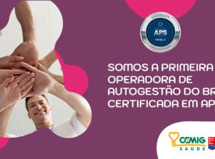 
Somos a primeira operadora de autogestão do Brasil certificada em APS!
